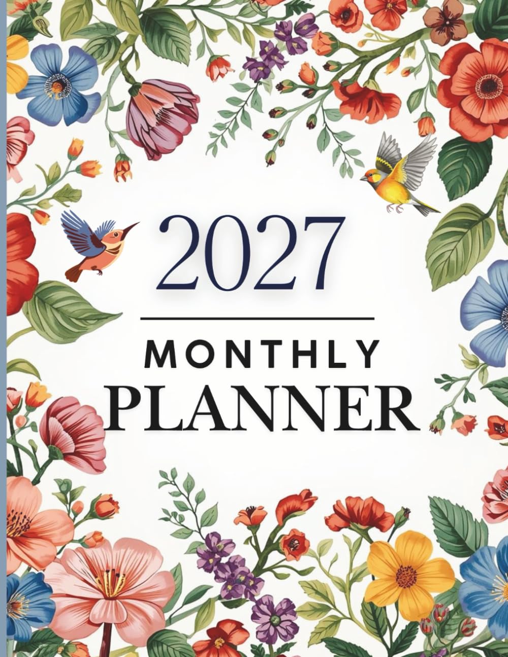 2027 Monthly Planner: One Year Calendar 8.5 x 11 Large Size with Holiday Reminders and Inspirational Quotes / January 1 – December 31 Organizer Schedule / Perfect for School, Home, or Office. baixar livro de graça