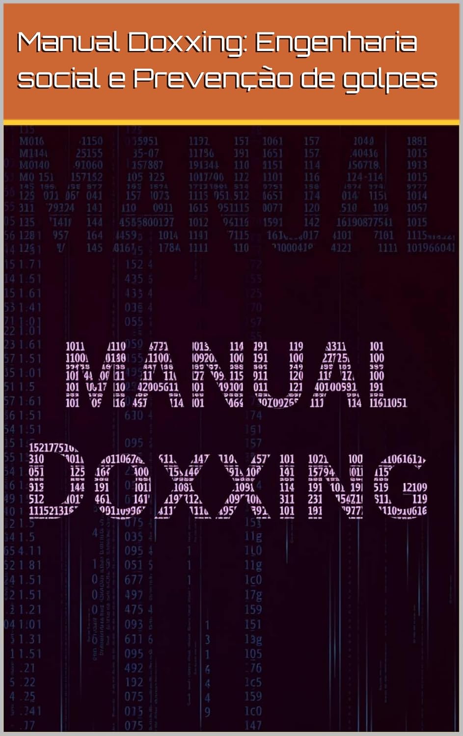 Manual Doxxing: Engenharia social e Prevenção de golpes baixar o livro de graça
