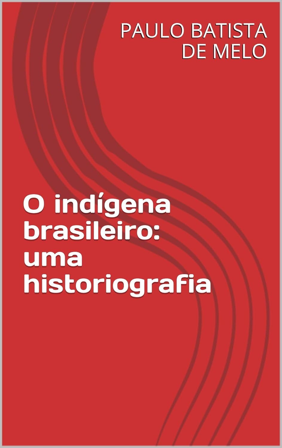O indígena brasileiro: uma historiografia baixar o livro de graça