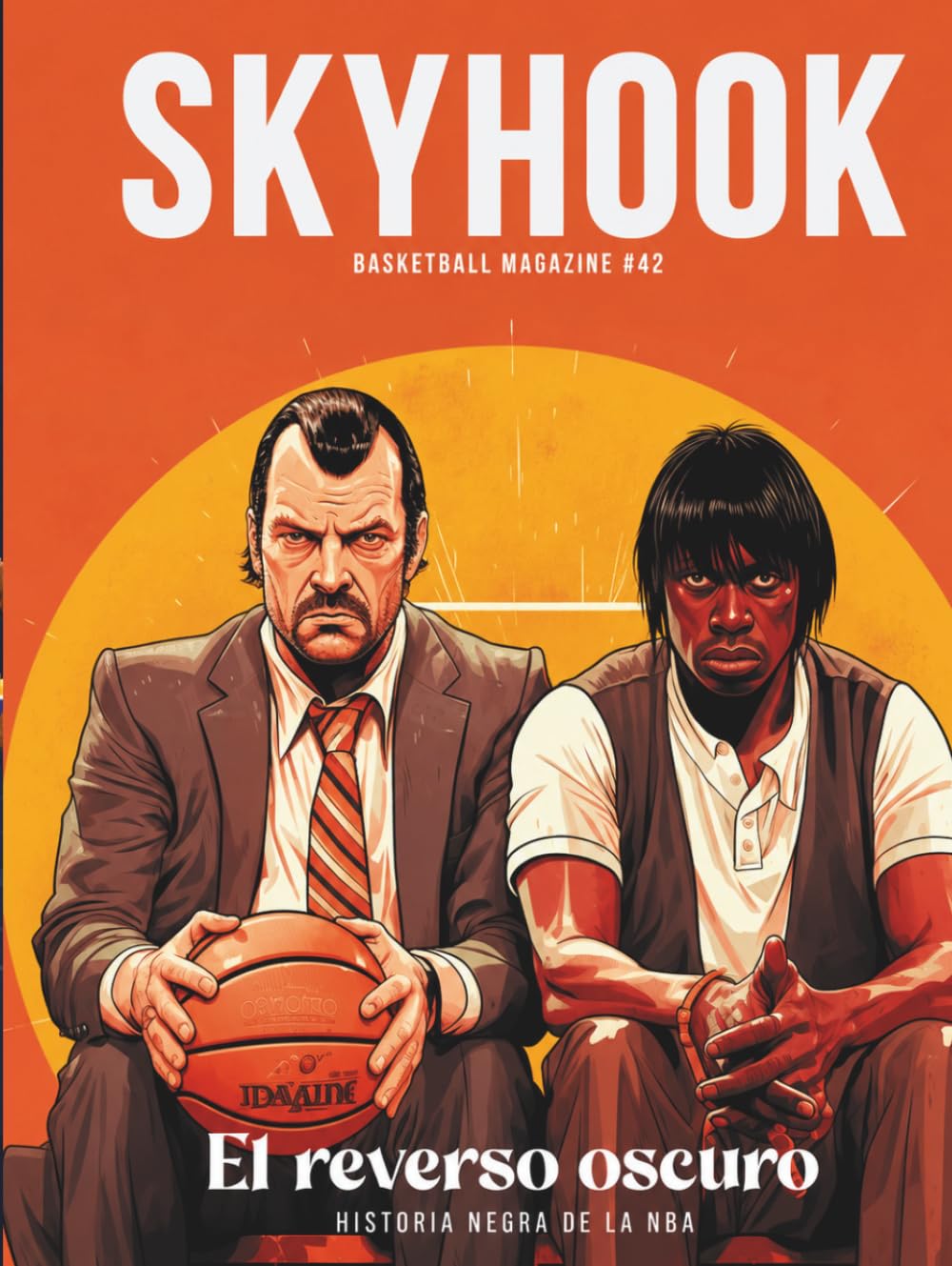 Skyhook #42: El reverso oscuro: Historia negra de la NBA (Colección Skyhook Magazine) (Spanish Edition)