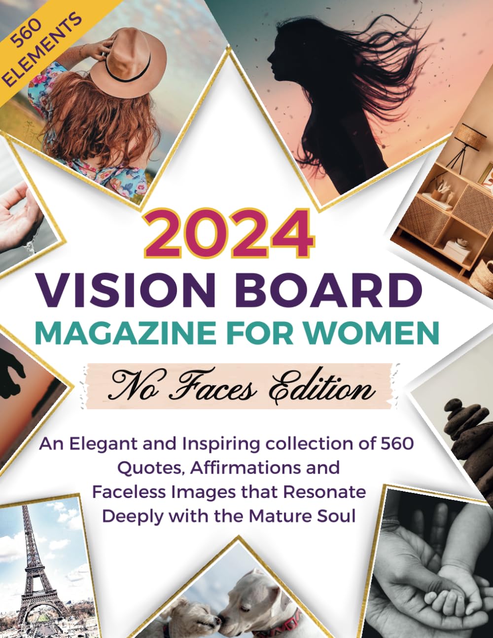 2024 Vision Board Magazine For Women No Faces Edition: Create Your Ultimate Dream Life with 560 Powerful Quotes, Affirmations and Faceless Images For... and Empowerment| 2024 Vision Board Supplies baixar livro de graça