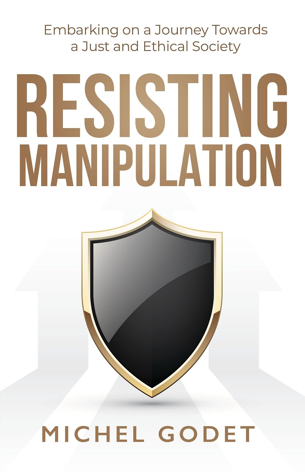 ler totalmente Resisting Manipulation: Embarking on a Journey Towards a Just and Ethical Society (English Edition)