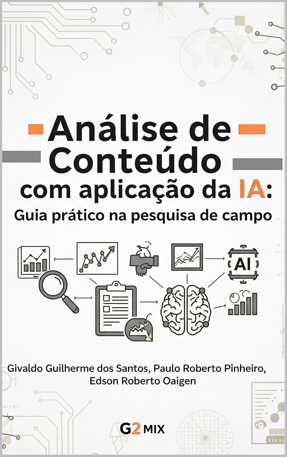 ANÁLISE DE CONTEÚDO COM APLICAÇÃO DA IA: Guia prático na pesquisa de campo baixar livro de graça