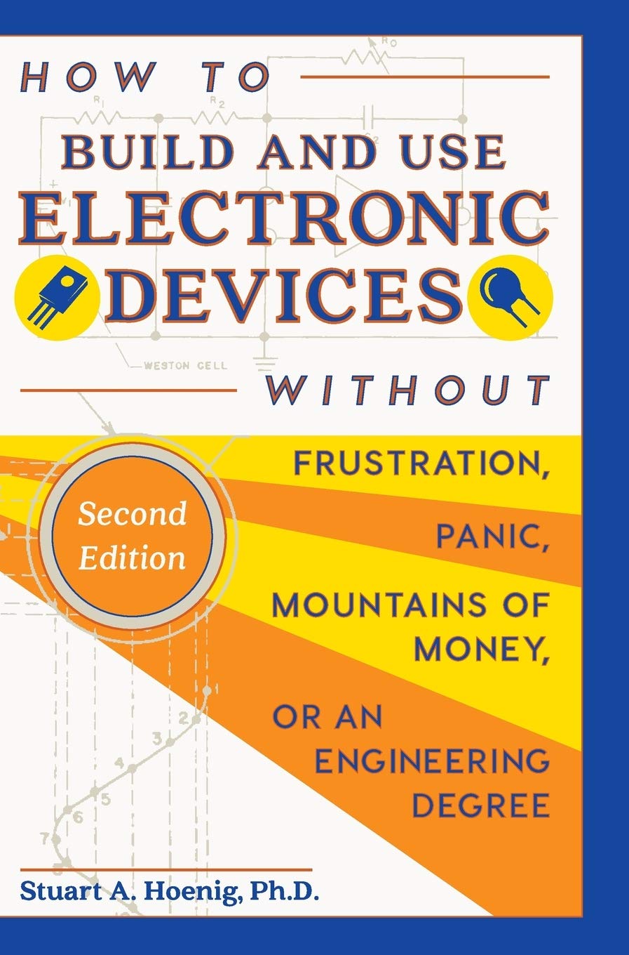 How to Build and Use Electronic Devices Without Frustration, Panic, Mountains of Money, or an Engineer Degree baixar o livro de graça