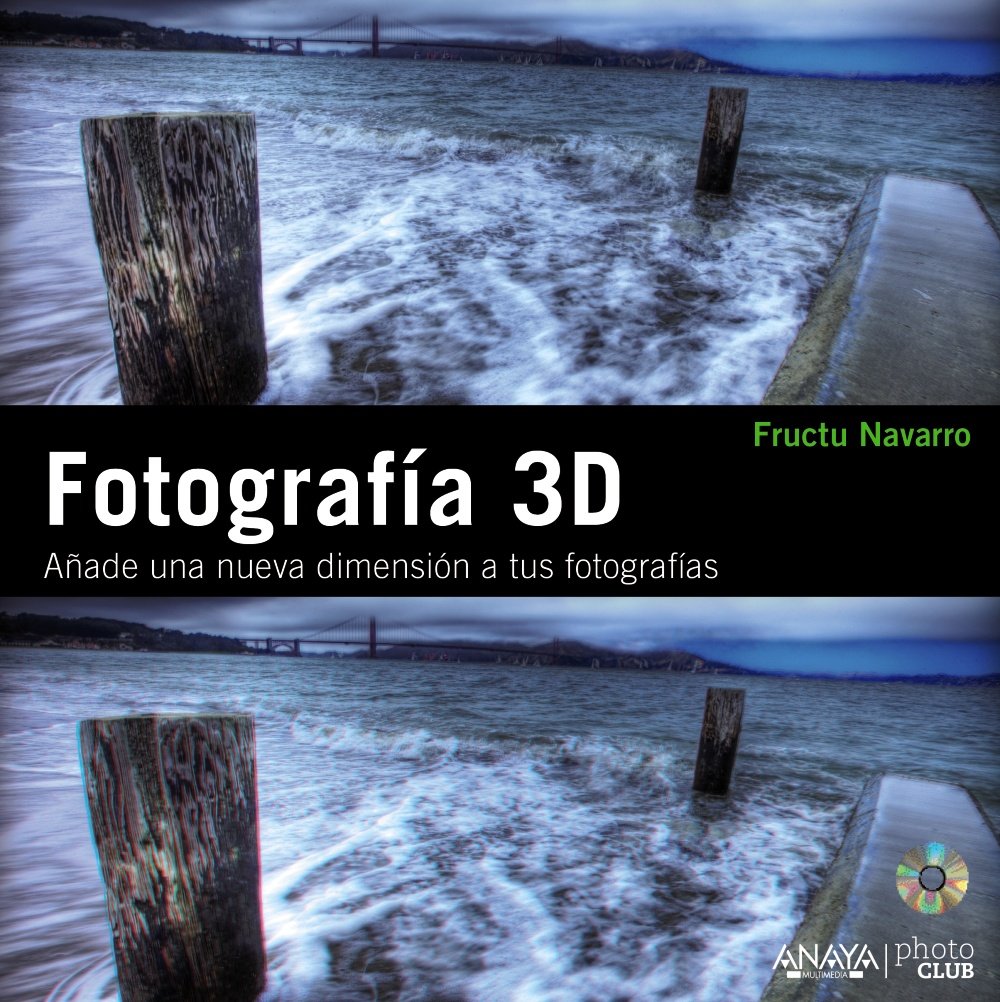 ler totalmente Fotografía 3D. Añade una nueva dimensión a tus fotografías