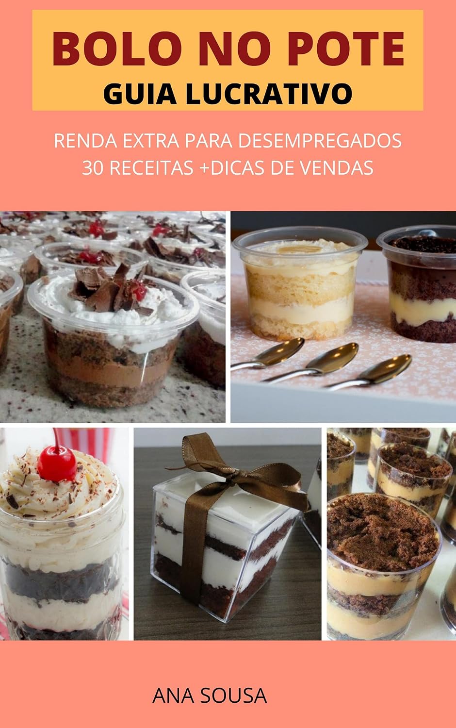 ler totalmente Bolo no Pote: Renda Extra Para Desempregados: 30 Receitas + Dicas de Venda