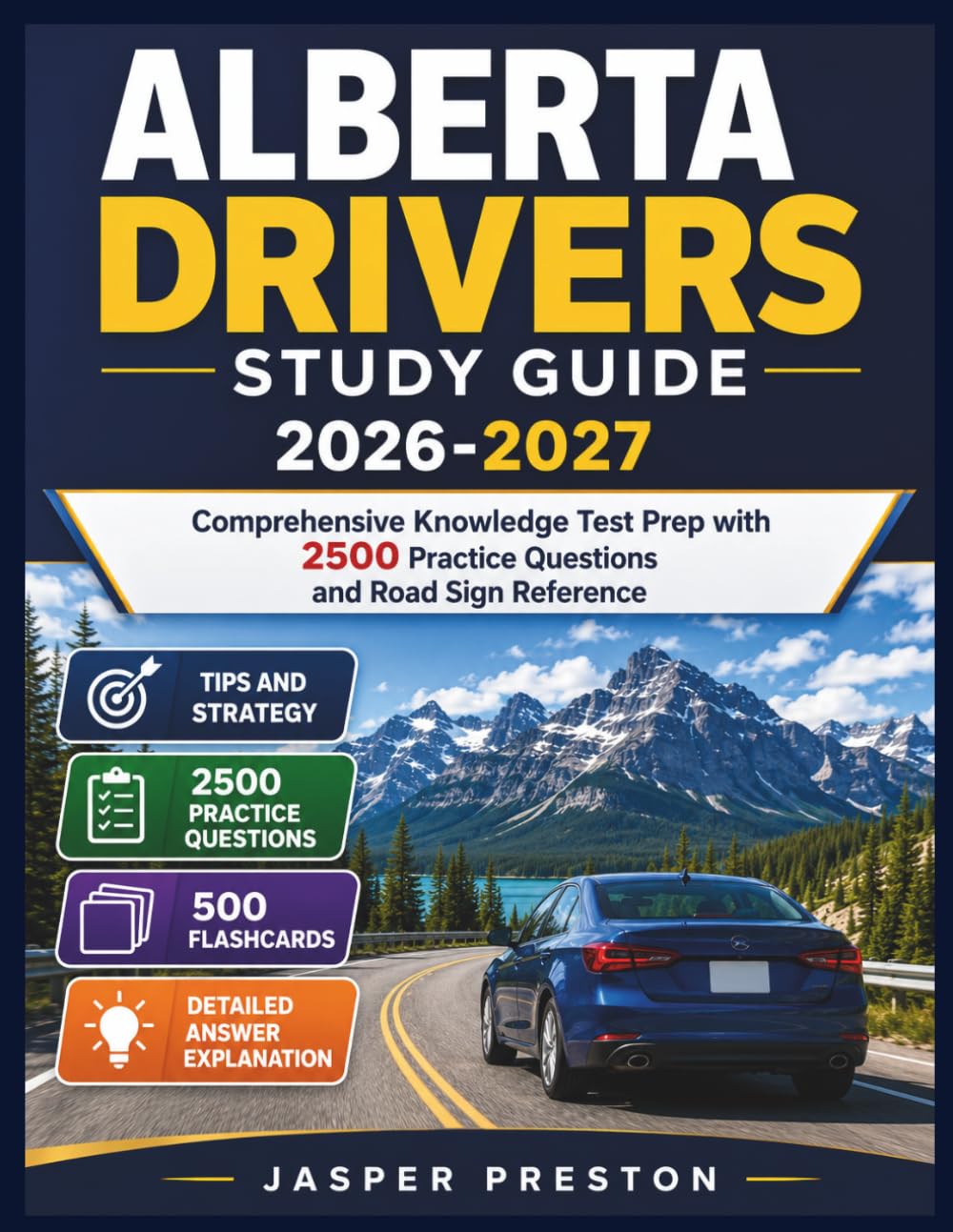 ler totalmente Alberta Drivers Study Guide 2026-2027: Comprehensive Knowledge Test Prep with 2500 Practice Questions and Road Sign Reference