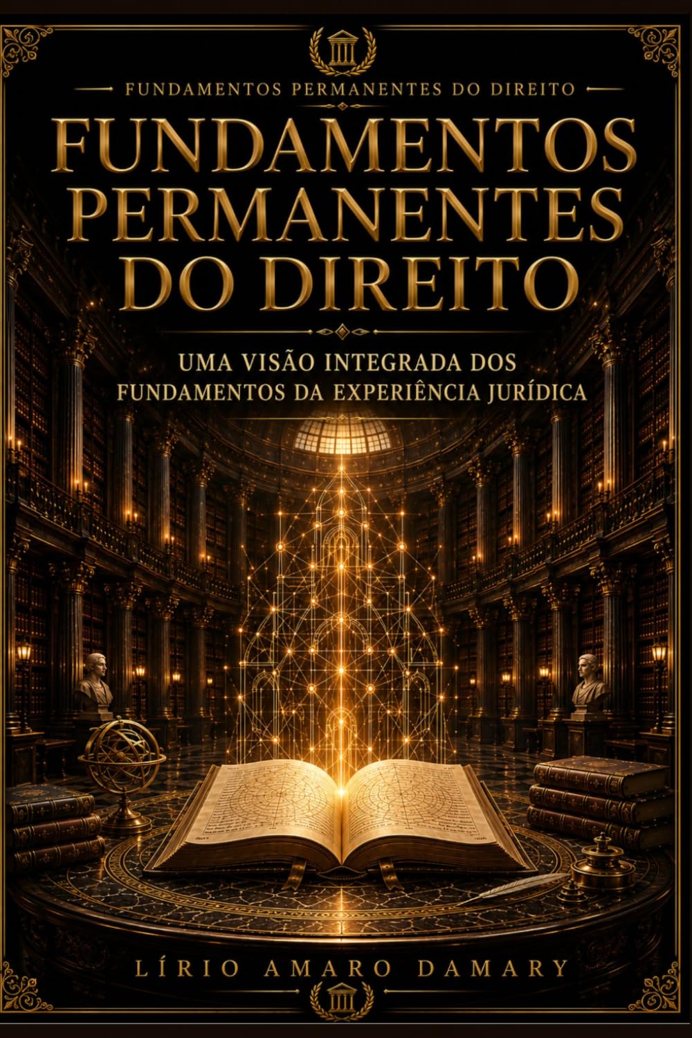 FUNDAMENTOS PERMANENTES DO DIREITO: Uma visão integrada dos fundamentos da experiência jurídica (Portuguese Edition) baixar livro de graça