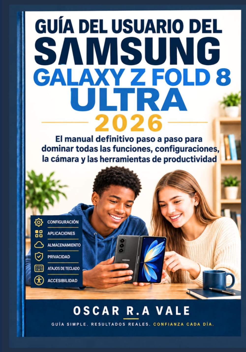 ler totalmente GUÍA DEL USUARIO DEL SAMSUNG GALAXY Z FOLD 8 ULTRA 2026: El manual definitivo paso a paso para dominar todas las funciones, configuraciones, la cámara... de productividad (Spanish Edition)