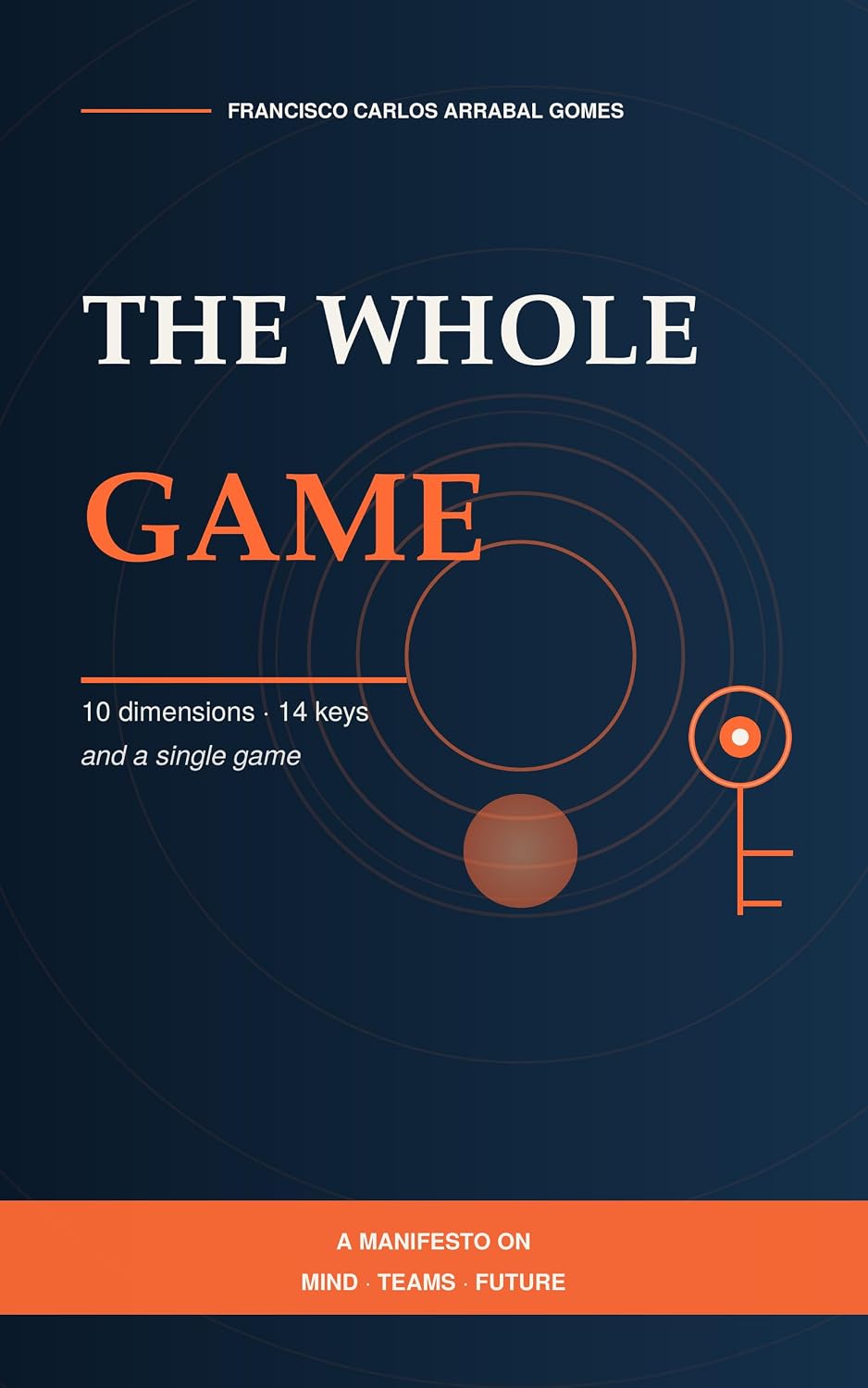 capítulo por capítulo baixar The Whole Game: 10 dimensions, 14 keys and a single game (Poder Consciente na Prática) (English Edition)