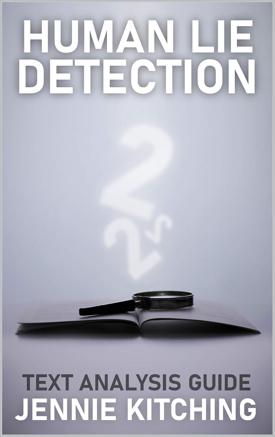 Human Lie Detection 2: text analysis guide (English Edition) baixar livro de graça