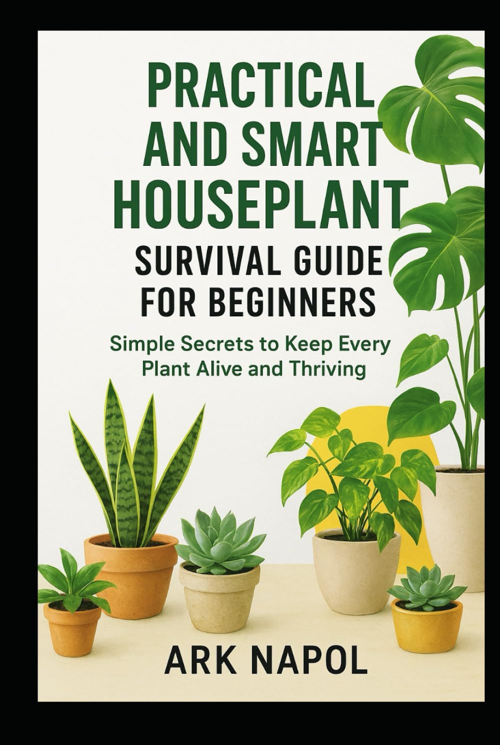capítulo por capítulo baixar Practical and Smart Houseplant Survival Guide for Beginners: Simple Secrets to Keep Every Plants Alive and Thriving