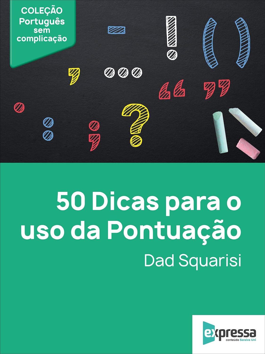 50 Dicas para o uso da Pontuação