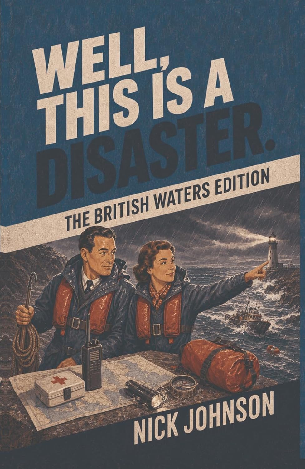 Well, This Is a Disaster: The British Waters Edition baixar livro de graça