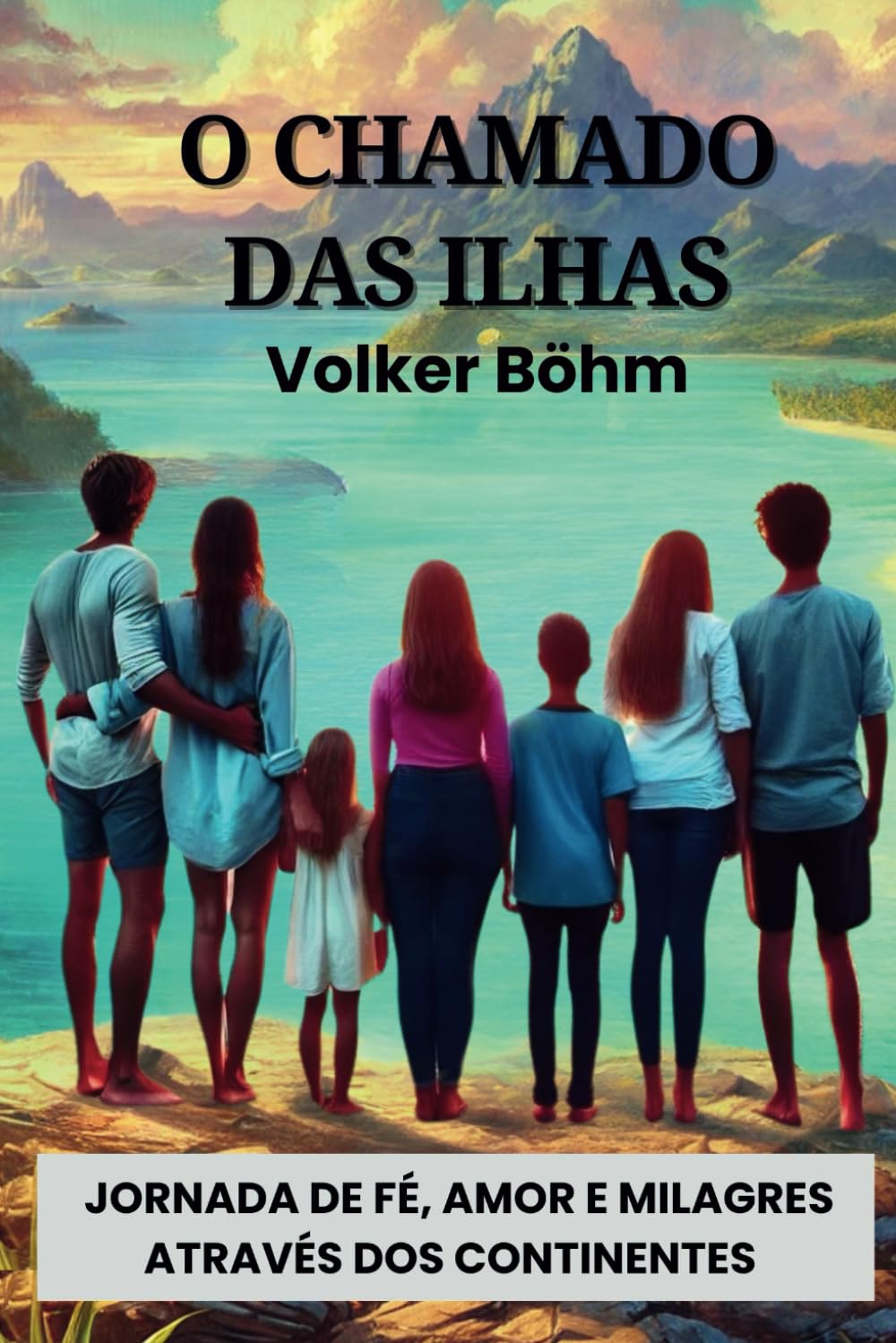 capítulo por capítulo baixar O Chamado das Ilhas: Uma jornada de fé, amor e milagres através dos continentes (Portuguese Edition)