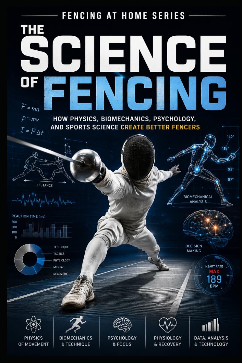 ler totalmente The Science of Fencing: How Physics, Biomechanics, Psychology, and Sports Science Create Better Fencers: 41