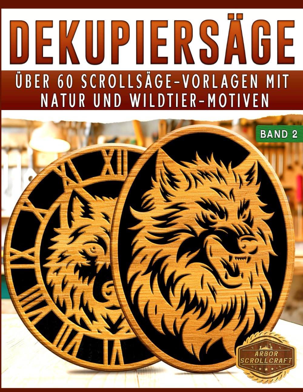 Dekupiersäge: Über 60 Scrollsäge-Vorlagen mit Natur und Wildtier-Motiven – Band 2 baixar livro de graça