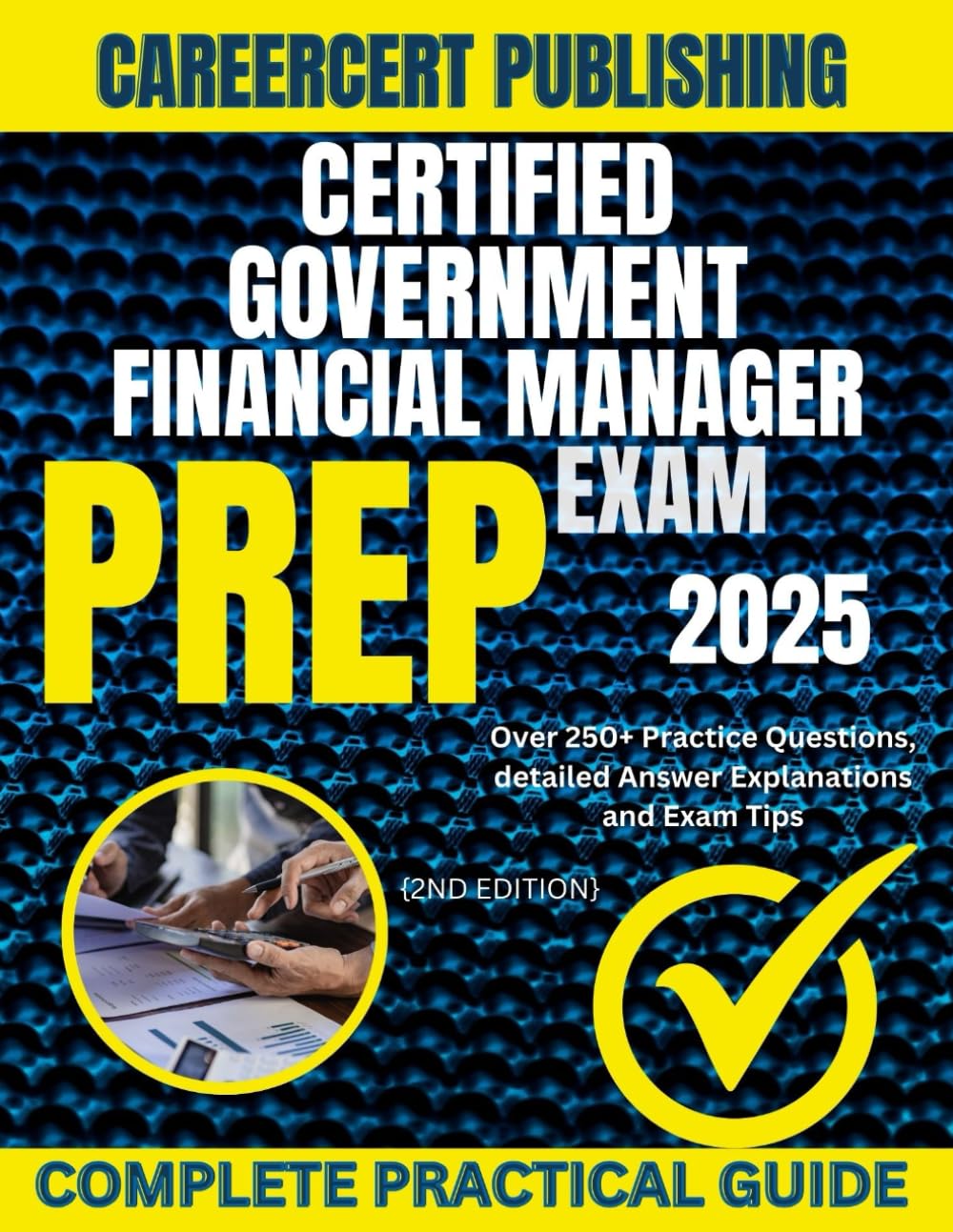 CERTIFIED GOVERNMENT FINANCIAL MANAGER EXAM PREP 2025: Over 250+ Practice Questions, detailed Answer Explanations and Exam Tips {2ND EDITION} baixar livro de graça
