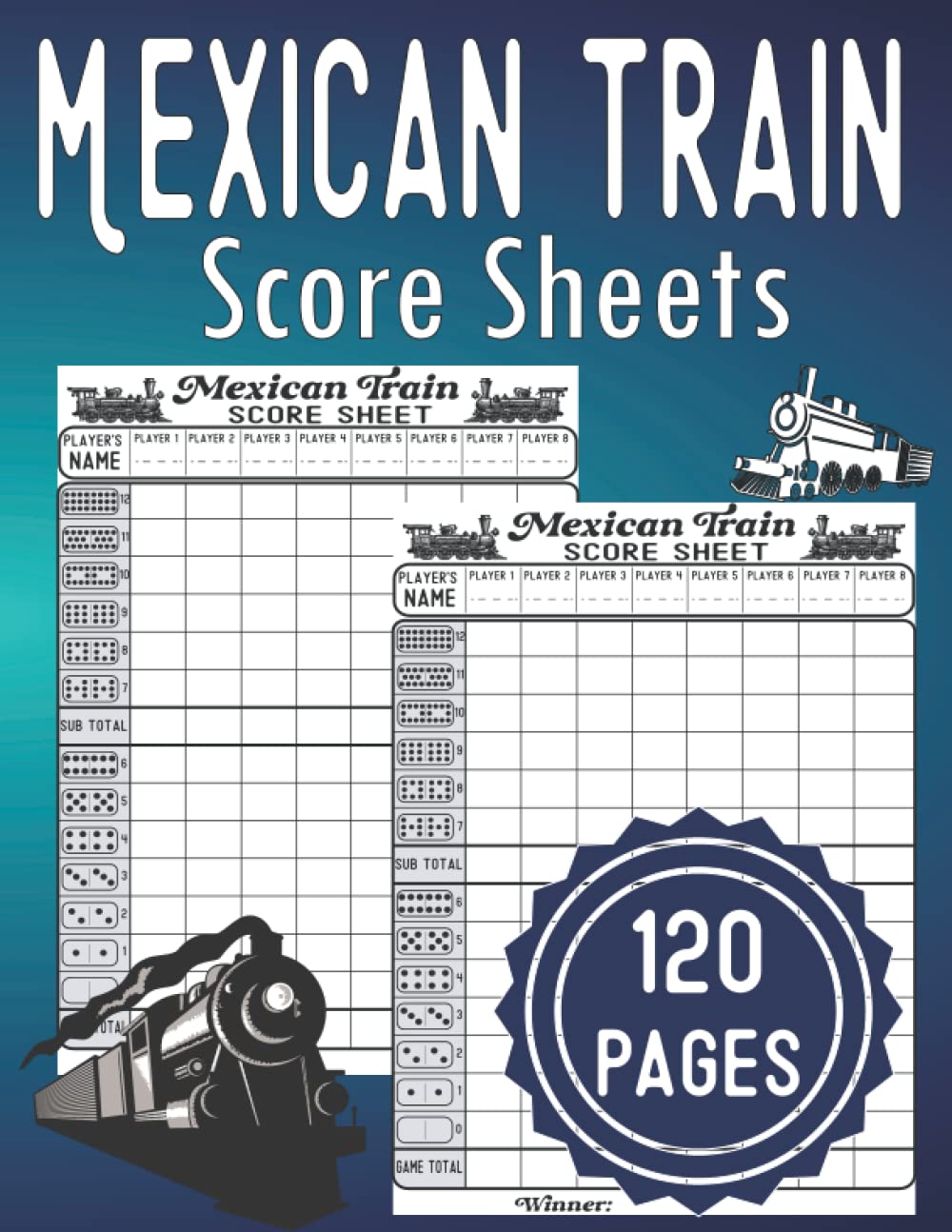 capítulo por capítulo baixar Mexican Train Score Sheets: Mexican Train Dominoes Score Keeping Pads / Mexican Train Scorebook Cards with 120 Pages for Scorekeepers and Mexican Train Lovers.