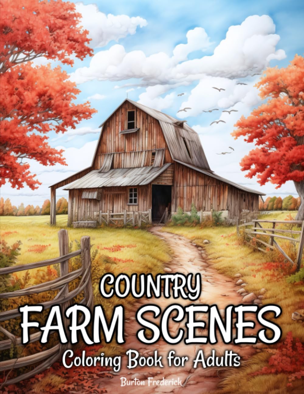 ler totalmente Country Farm Scenes: Coloring Book for Adults with Beautiful Farmhouse, Charming Farmyard, Serene Landscape, and Much More