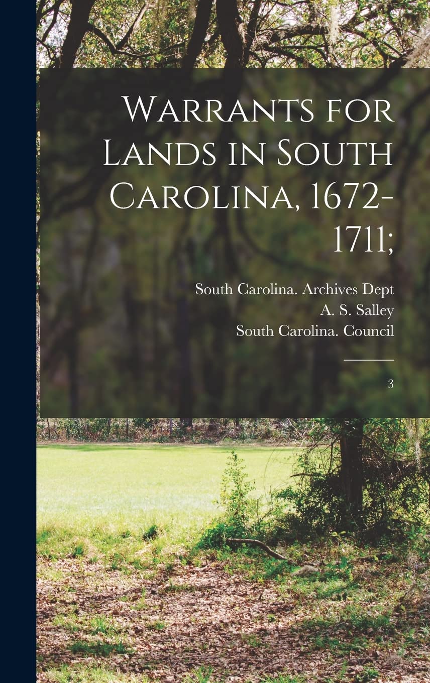 Warrants for Lands in South Carolina, 1672-1711;: 3 baixar o livro de graça