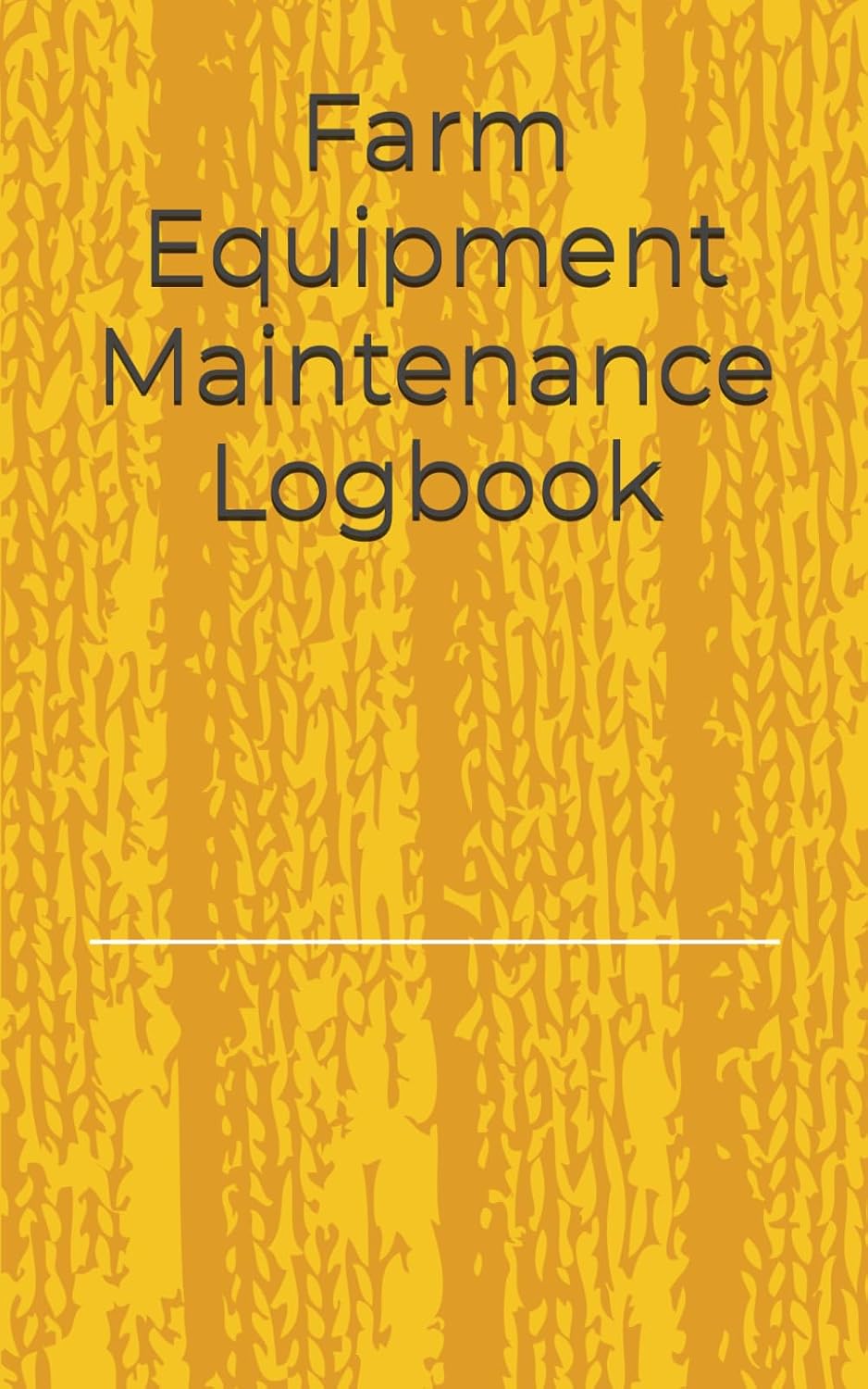 Farm Equipment Maintenance Logbook baixar o livro de graça