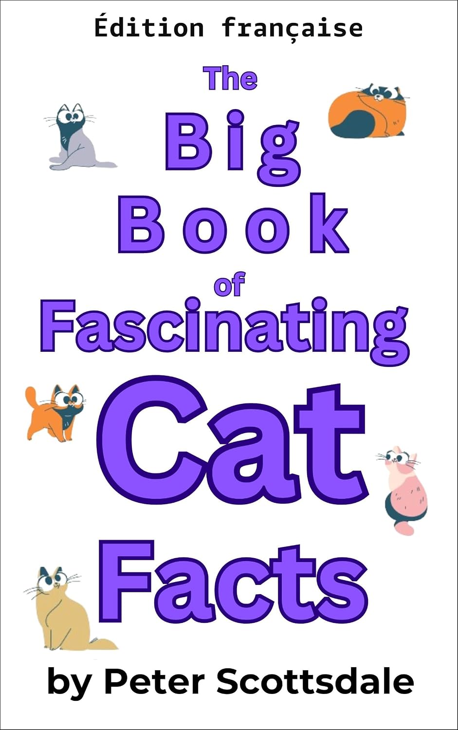 Le grand livre des faits fascinants sur les chats (Série faits fascinants sur les chats) (French Edition) baixar livro de graça