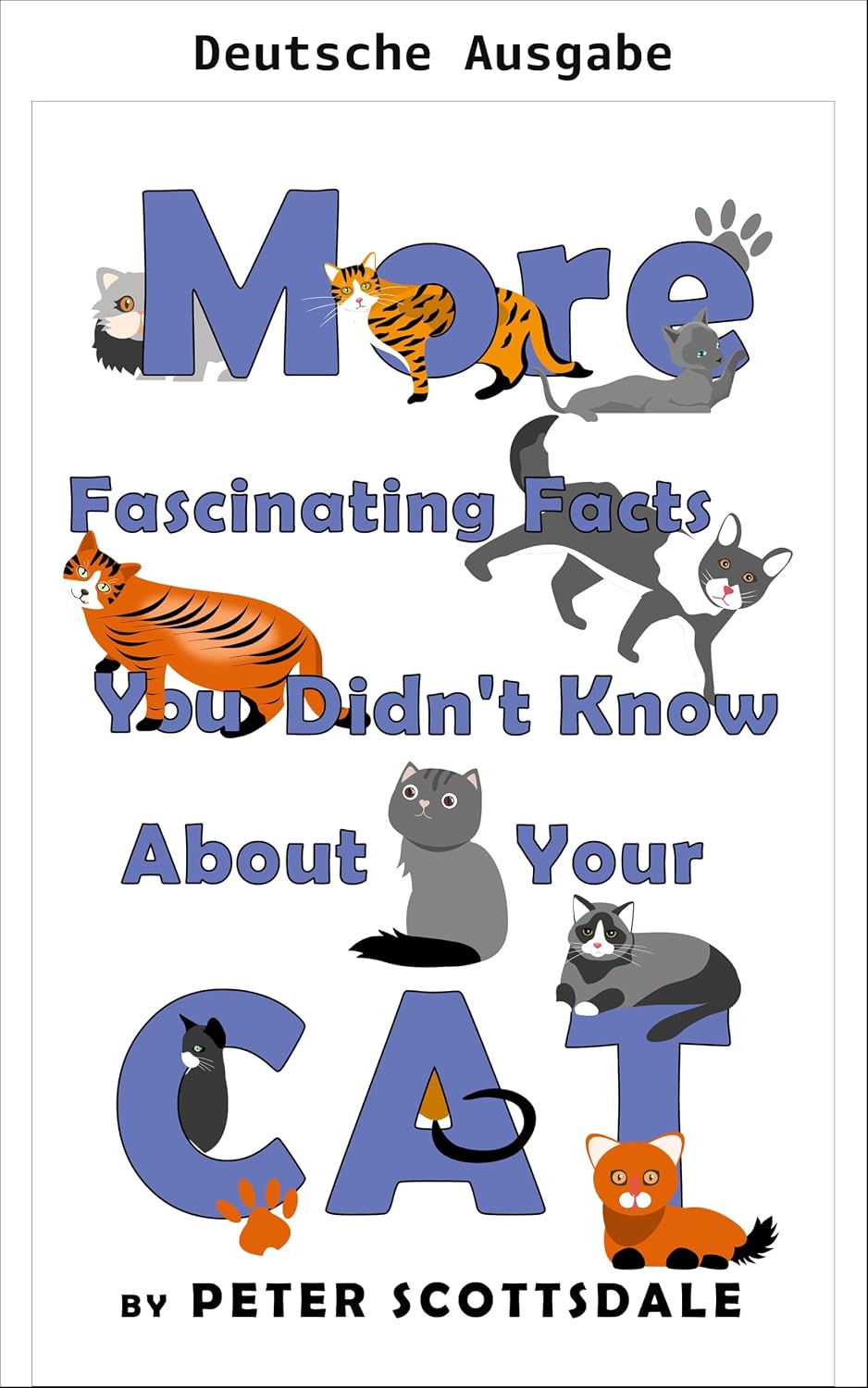 capítulo por capítulo baixar Noch mehr faszinierende Fakten über Ihre Katze, die Sie nicht wussten (Faszinierende Katzenfakten-Reihe 2) (German Edition)