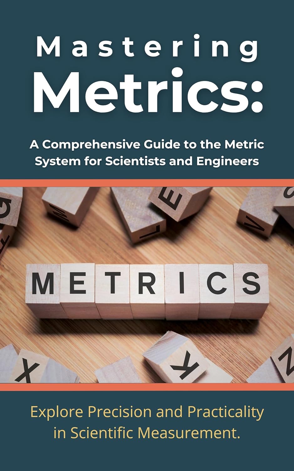 ler totalmente Mastering Metrics: A Comprehensive Guide to the Metric System for Scientists and Engineers: Explore Precision and Practicality in Scientific Measurement (English Edition)