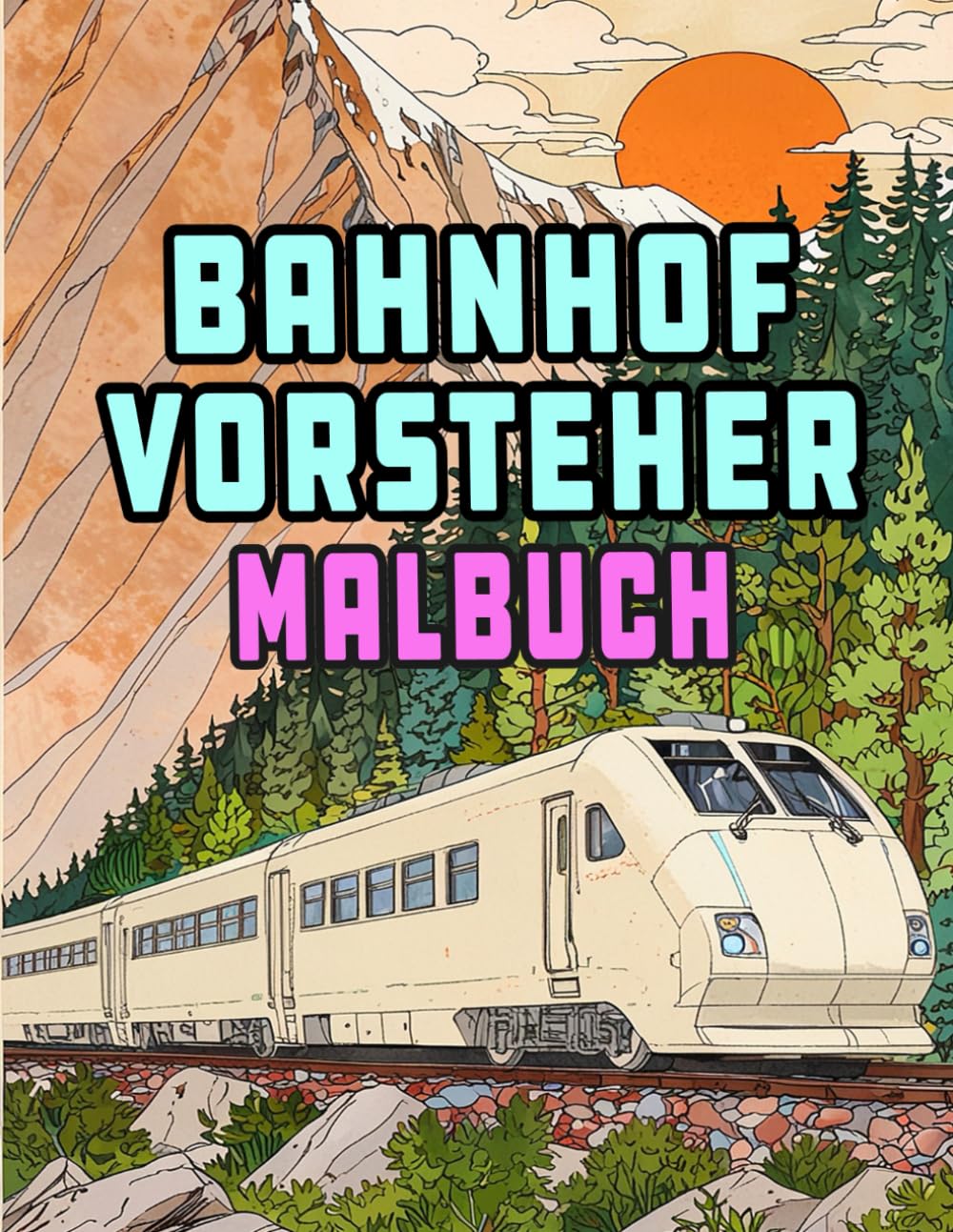 capítulo por capítulo baixar Der Bahnhofsvorsteher Malbuch: Färbung Seiten Von Modernen Hochgeschwindigkeitszügen Personen Lokomotiven U-Bahnen Elektrischen Straßenbahnen |... Kinder Erwachsene Jugendliche Senioren (Züge)