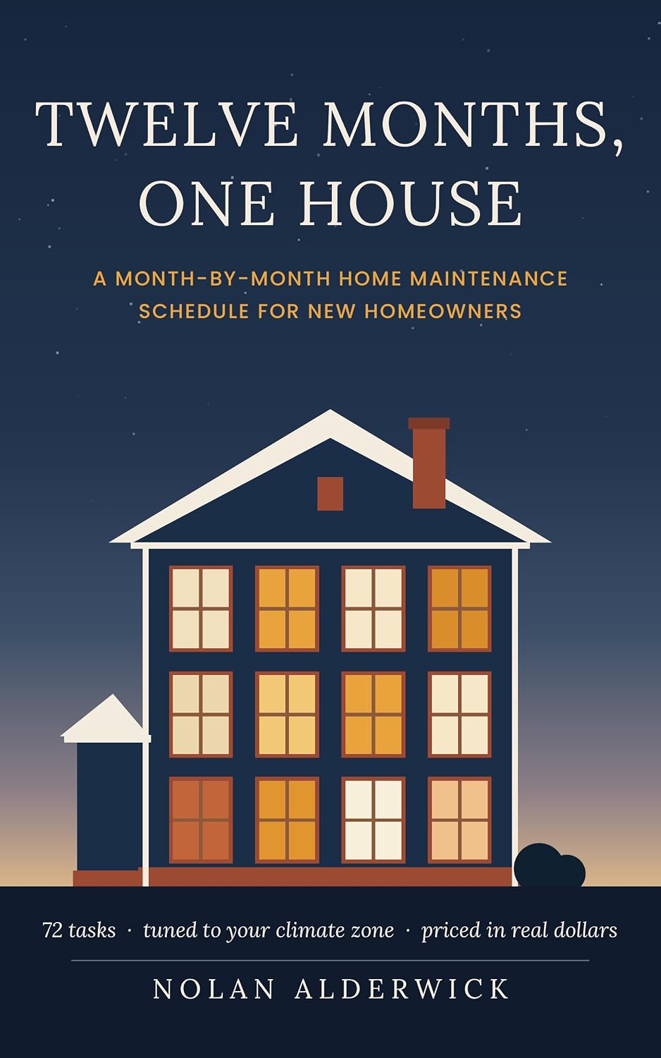 TWELVE MONTHS, ONE HOUSE: A Month-by-Month Home Maintenance Schedule for New Homeowners 72 Tasks, Tuned to Your Climate Zone, Priced in Real Dollars, and... About When to Call a Pro (English Edition) baixar o livro de graça
