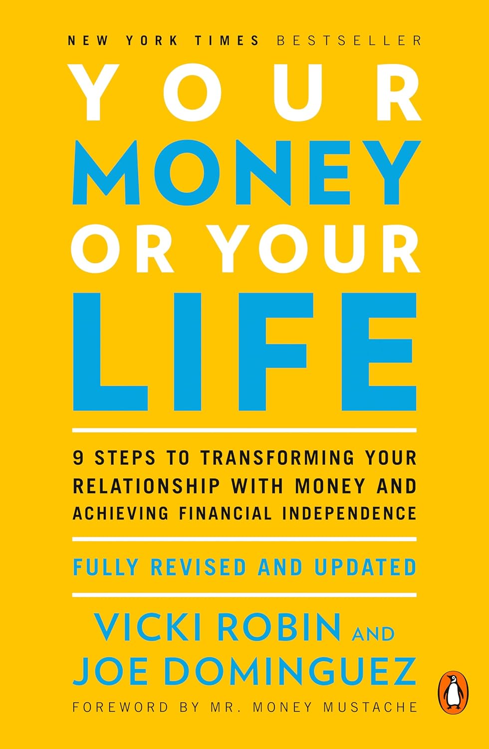 Your Money or Your Life: 9 Steps to Transforming Your Relationship with Money and Achieving Financial Independence: Fully Revised and Updated for 2018 (English Edition) baixar livro de graça