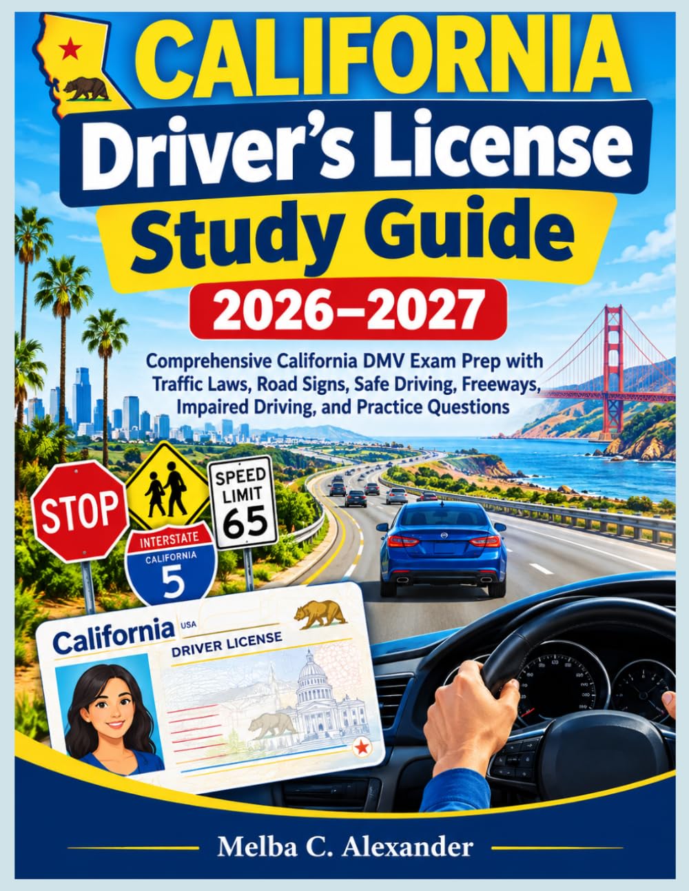 capítulo por capítulo baixar California Driver’s License Study Guide 2026–2027: Comprehensive California DMV Exam Prep with Traffic Laws, Road Signs, Safe Driving, Freeways, Impaired Driving, and Practice Questions