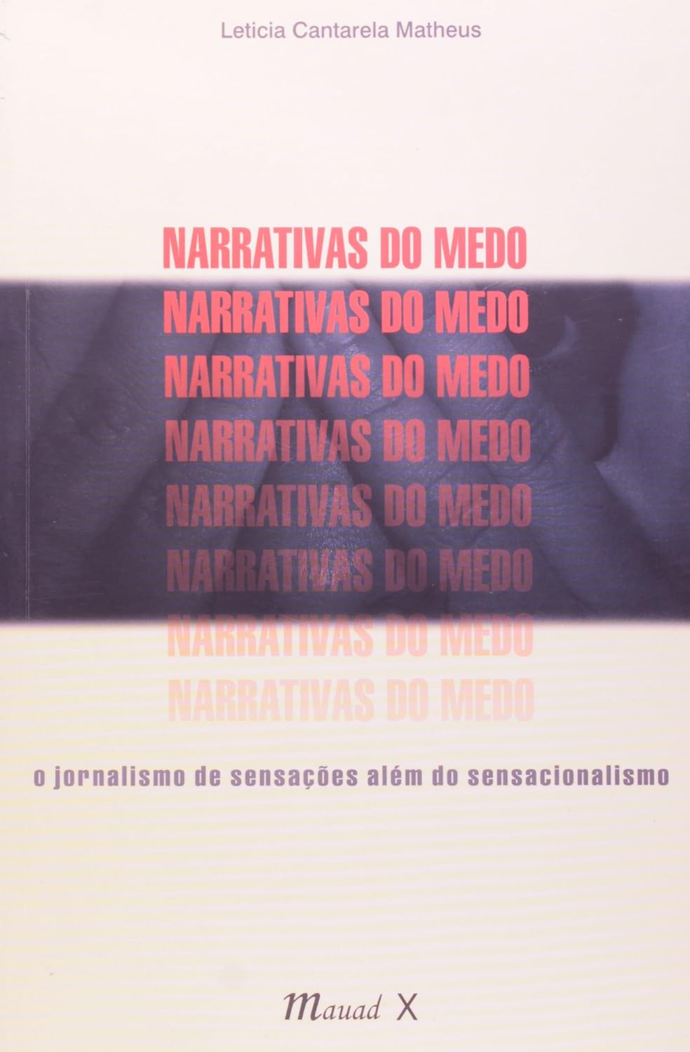 capítulo por capítulo baixar Narrativas do medo: o jornalismo de sensações além do sensacionalismo