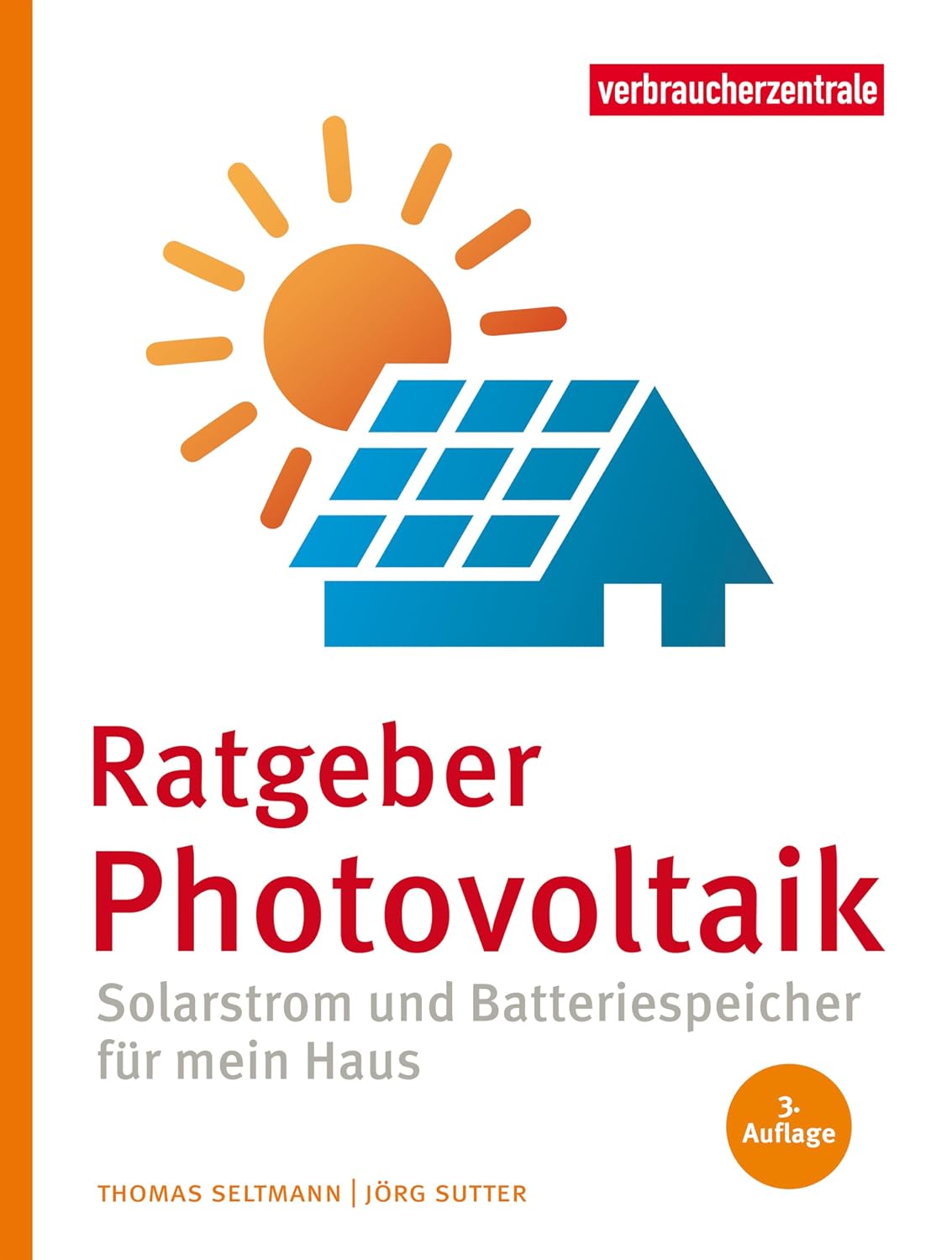 Ratgeber Photovoltaik: Solarstrom und Batteriespeicher für mein Haus (German Edition) baixar o livro de graça