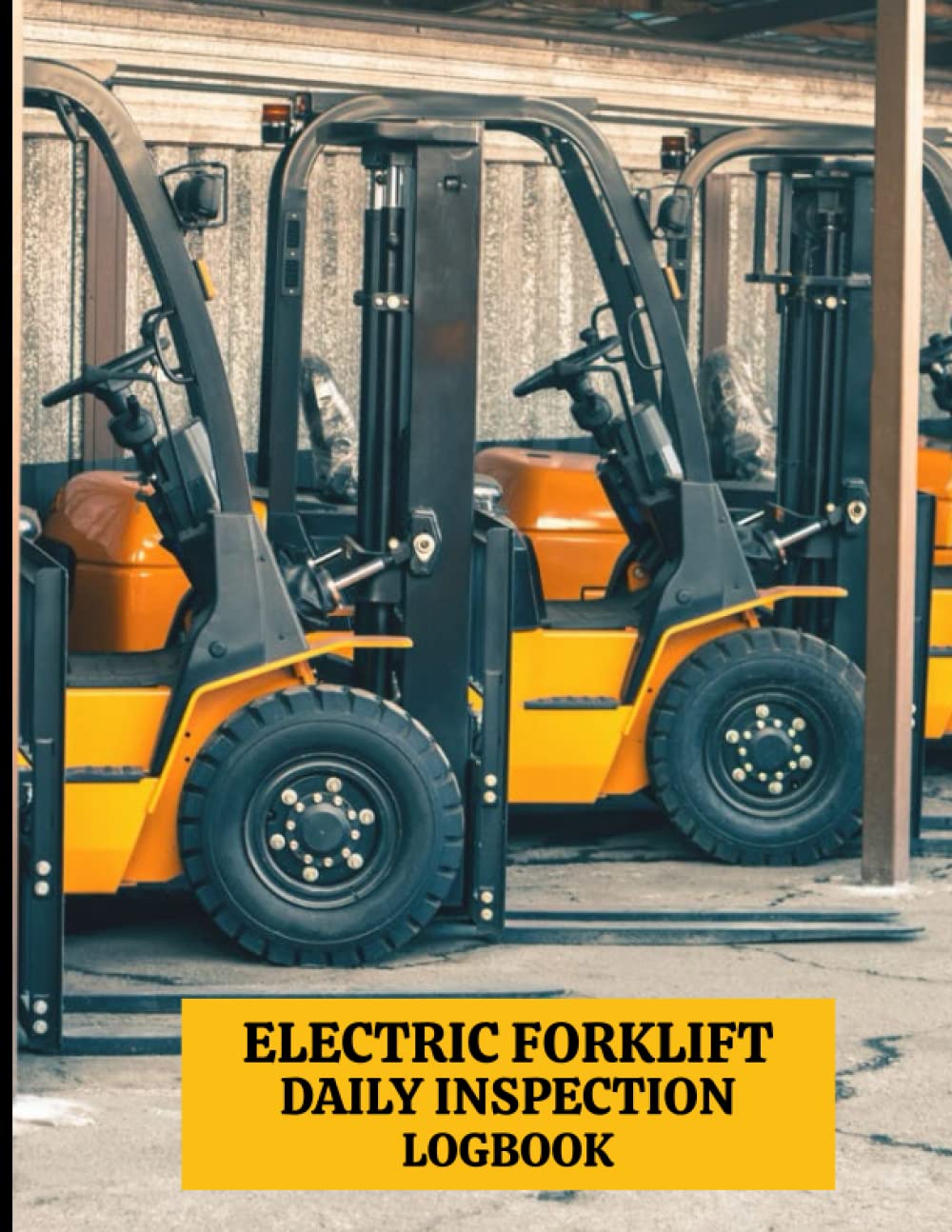 Electric Forklift Daily Inspection Logbook: Vehicles Powered Checklists Books - Maintain Safe Forklifts baixar o livro de graça