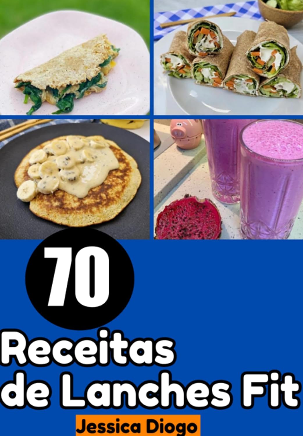 Lanches Fitness: 70 Receitas Para Alimentação Rápida E Saudável" baixar o livro de graça
