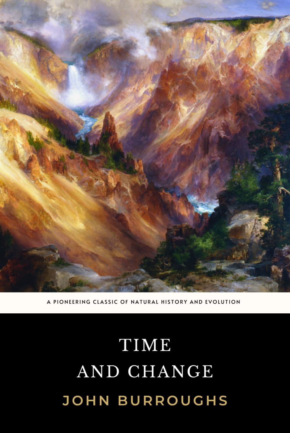 Time and Change: The Original 1912 Pioneering Classic of Natural History and Evolution