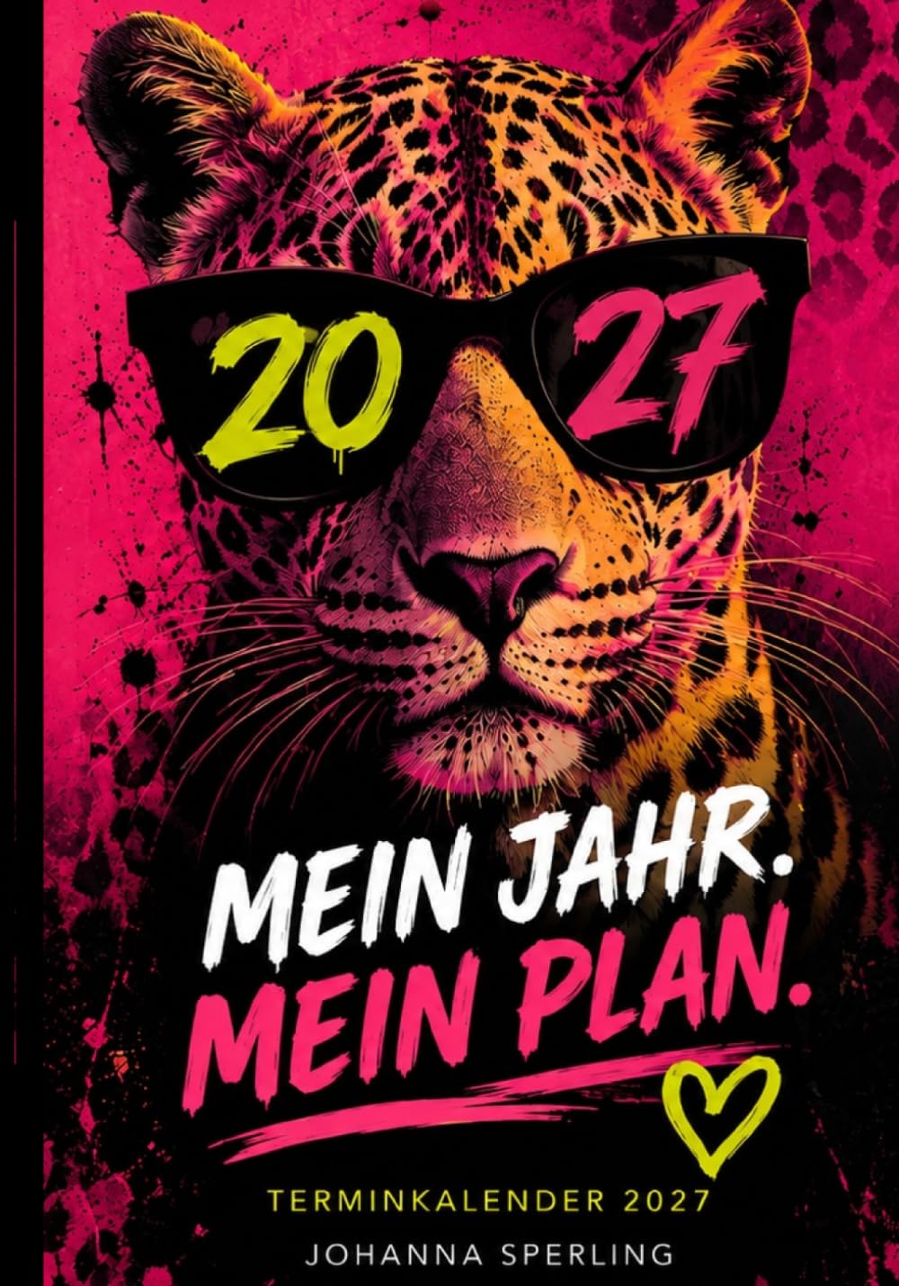Mein Jahr. Mein Plan.: Terminkalender 2027 – Wochenplaner mit Monatsübersichten, Jahresplanung, Geburtstagskalender und Notizseiten (German Edition) baixar livro de graça