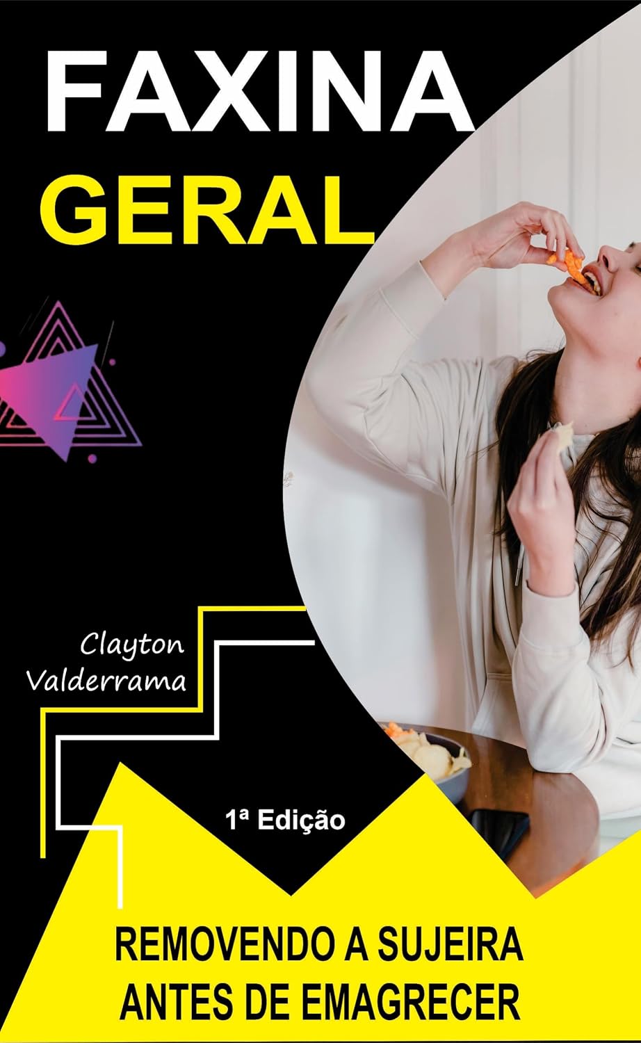 ler totalmente FAXINA GERAL: REMOVENDO A SUJEIRA ANTES DE EMAGRECER