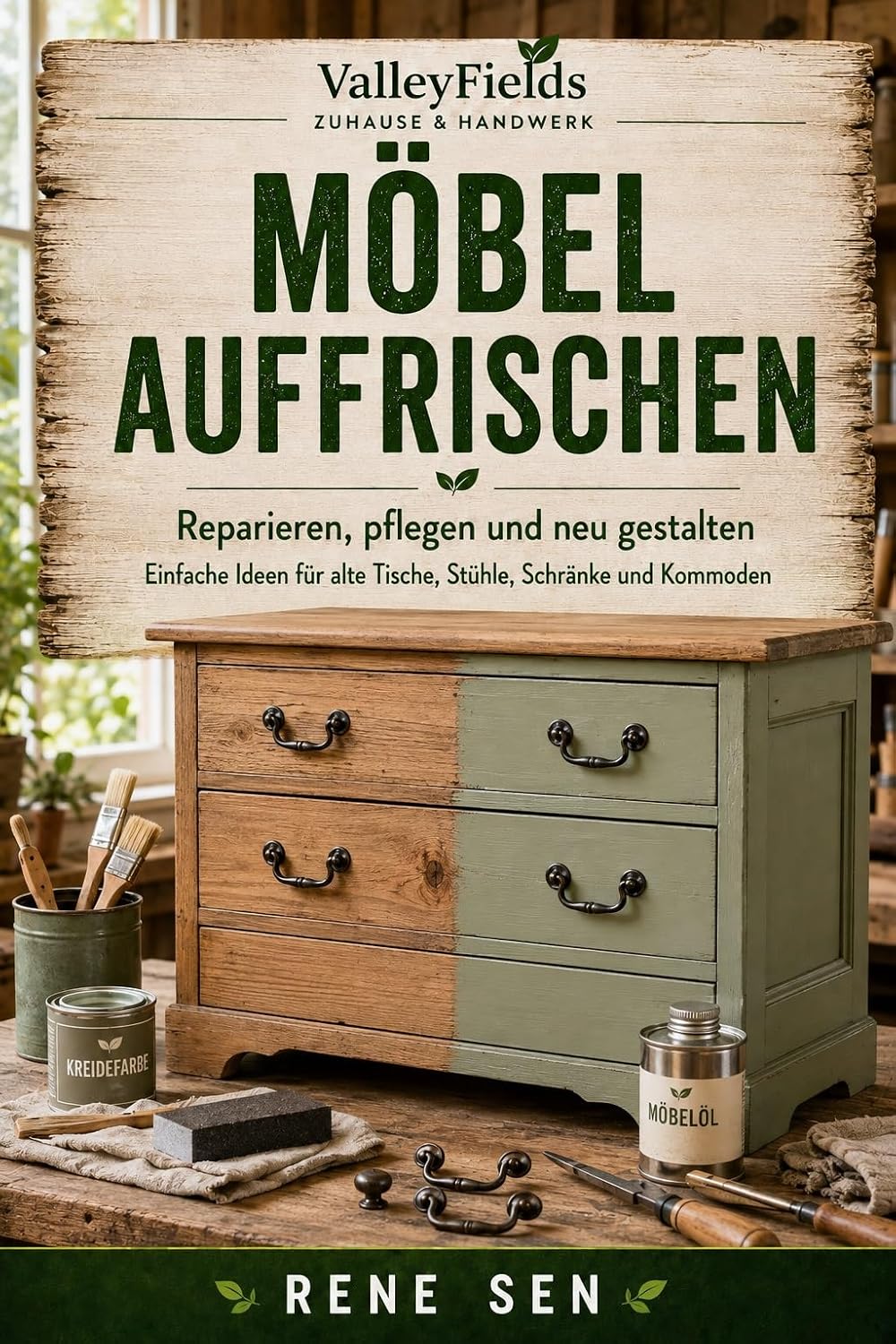 Möbel auffrischen: Reparieren, pflegen und neu gestalten – einfache Ideen für alte Tische, Stühle, Schränke und Kommoden (ValleyFields – Zuhause & Handwerk 3) (German Edition) baixar livro de graça