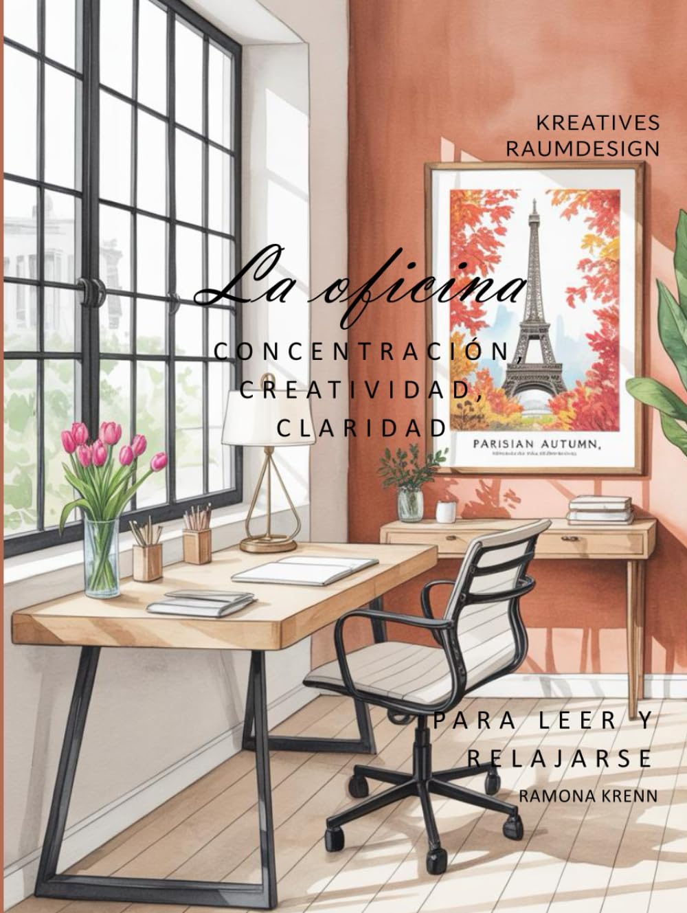 ler totalmente La oficina: CONCENTRACIÓN, CREATIVIDAD, CLARIDAD