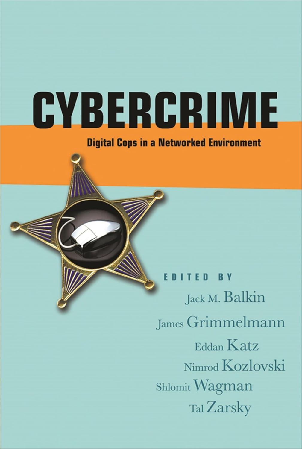Cybercrime: Digital Cops in a Networked Environment (Ex Machina: Law, Technology, and Society Book 4) (English Edition) baixar o livro de graça