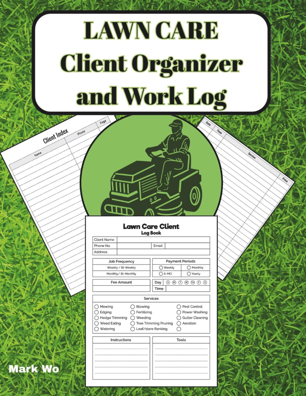 Lawn Care Work Log: Lawn Care Client Organizer and Work Log baixar o livro de graça