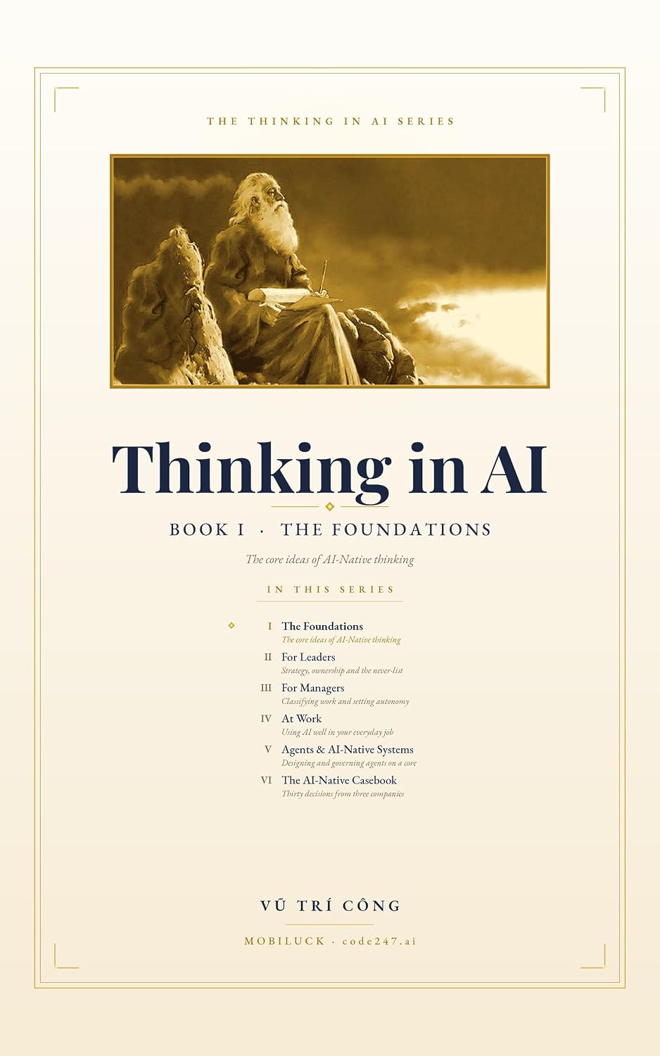 Thinking in AI: The Foundations: From AI First to AI Native, From Agent to Multi-Agent (English Edition) baixar o livro de graça