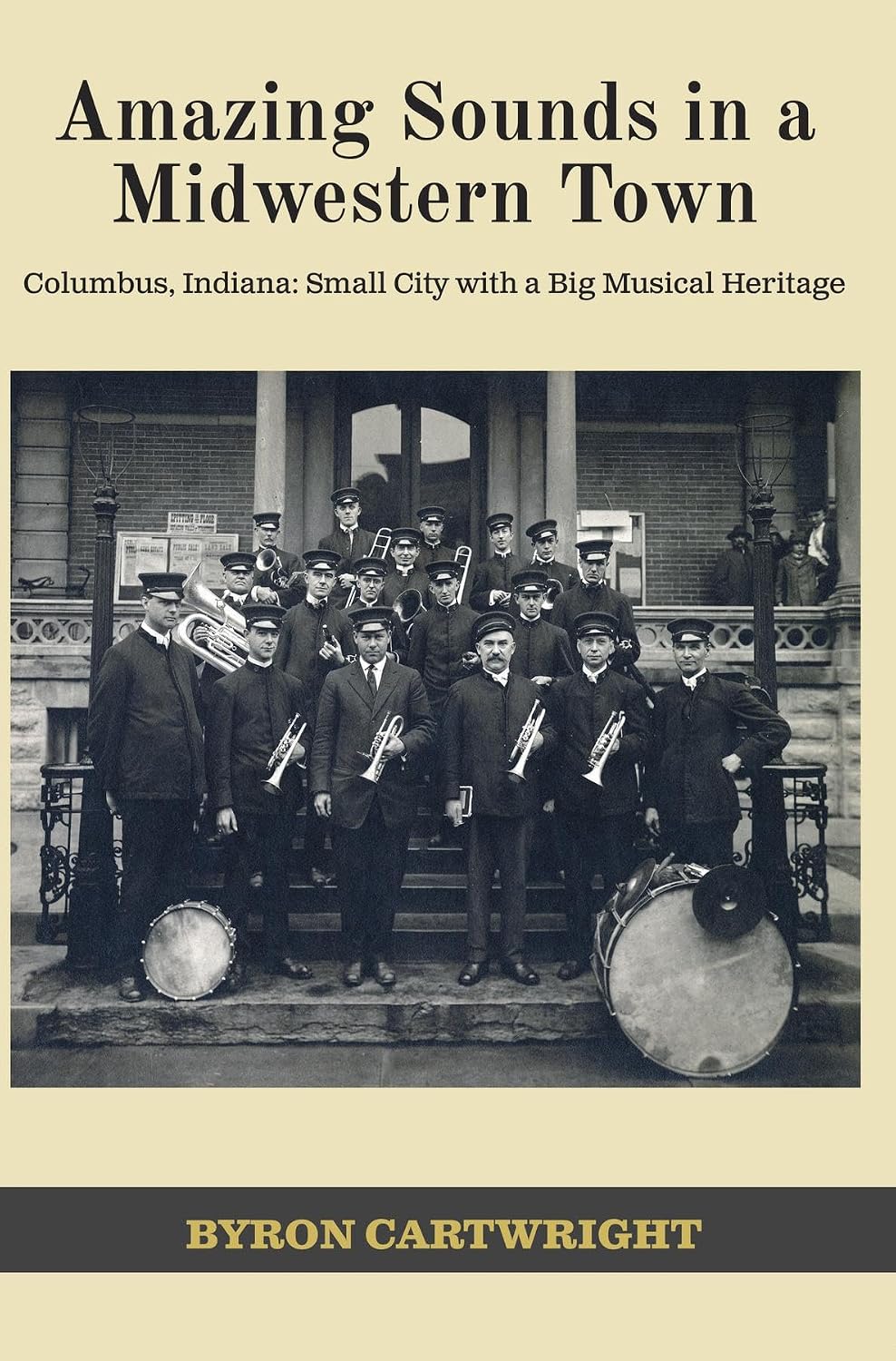 Amazing Sounds in a Midwestern Town: Columbus, Indiana: Small City with a Big Musical Heritage (English Edition) baixar o livro de graça