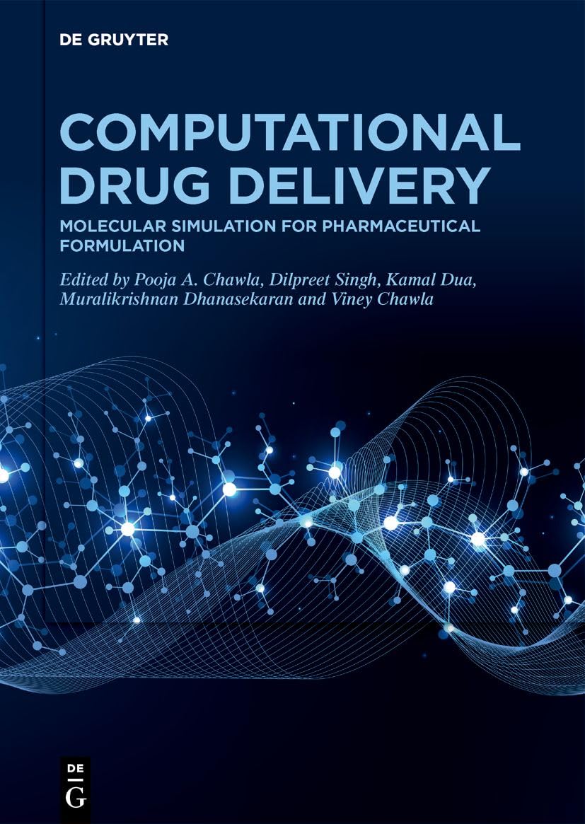 Computational Drug Delivery: Molecular Simulation for Pharmaceutical Formulation (Computational Drug Discovery and Delivery) (English Edition) baixar o livro de graça