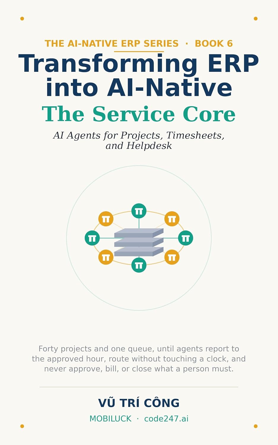 capítulo por capítulo baixar Transforming ERP into AI-Native The Service Core - AI Agents for Projects, Timesheets, and Helpdesk: Forty projects, one queue — with agents that report... Don't Rewrite Book 7) (English Edition)