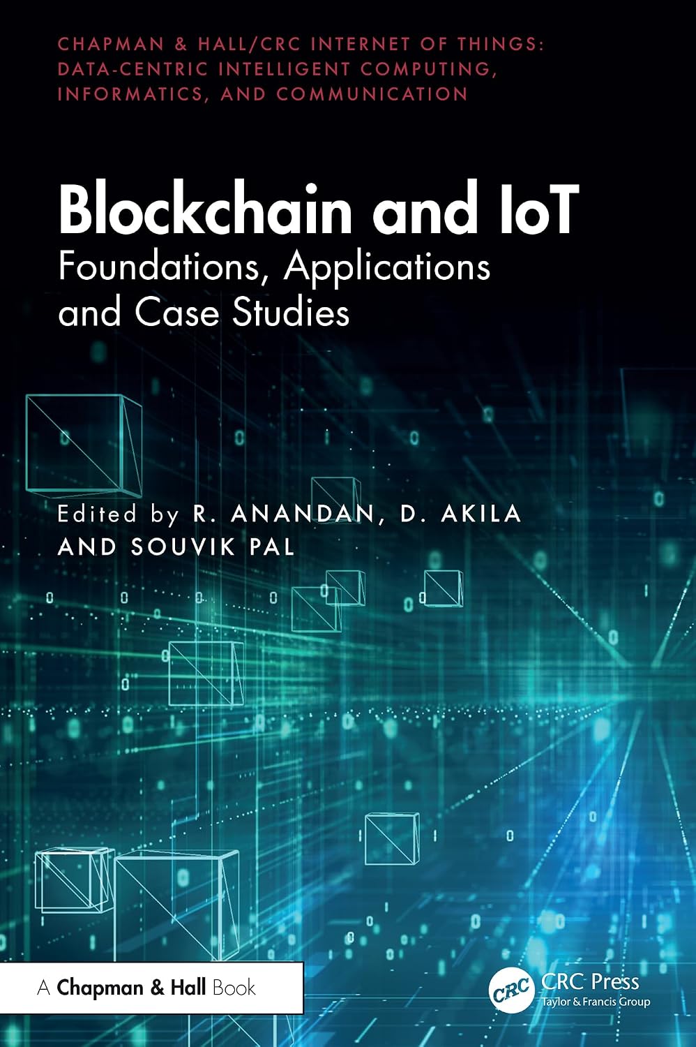 Blockchain and IoT: Foundations, Applications and Case Studies (Chapman & Hall/CRC Internet of Things) (English Edition) baixar livro de graça