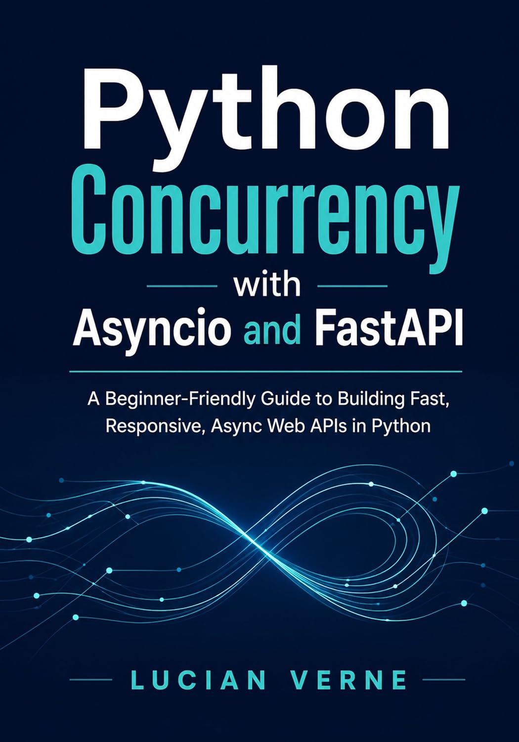 Python Concurrency with Asyncio and FastAPI: A Beginner-Friendly Guide to Building Fast, Responsive, Async Web APIs in Python (English Edition) baixar o livro de graça